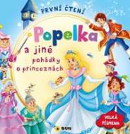 První čtení - Popelka a jiné pohádky o princeznách - cena, porovnanie