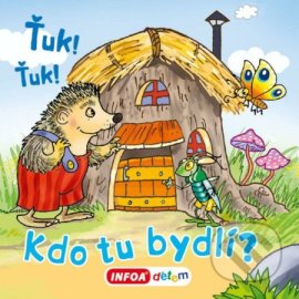 Ťuk! Ťuk! Kdo tu bydlí?