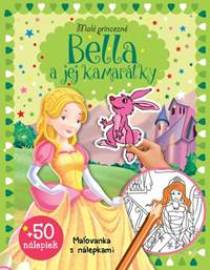 Malé princezné - Bella a jej kamarátky