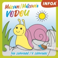 Malování / Maľovanie vodou - Na zahradě / V záhrade - cena, porovnanie