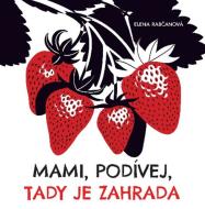 Mami, podívej, tady je zahrada - cena, porovnanie