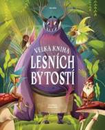 Velká kniha lesních bytostí - cena, porovnanie