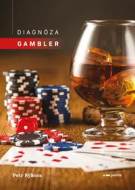 Diagnóza gambler - cena, porovnanie