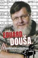 Eduard Douša s úsměvem a hudbou - cena, porovnanie