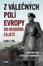 Z válečných polí Evropy do ruského zajetí