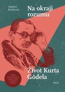 Na okraji rozumu - Život Kurta Gödela - cena, porovnanie