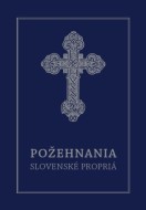 Požehnania. Slovenské propriá - cena, porovnanie