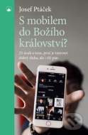 S mobilem do Božího království? - cena, porovnanie