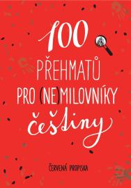 100 přehmatů pro (ne)milovníky češtiny