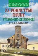 Za pohnutými osudy východního Krušnohoří - cena, porovnanie