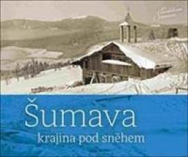 Šumava - Krajina pod snehem