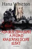 Adam ze Zbraslavi a případ královské dcery Elišky - cena, porovnanie