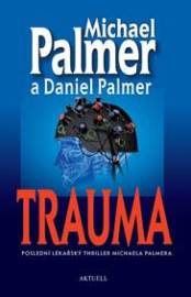 Trauma - Palmer, Daniel Palmer Michael