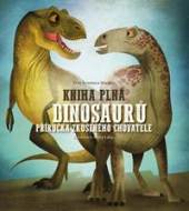 Kniha plná dinosaurů - Příručka zkušeného chovatele - cena, porovnanie