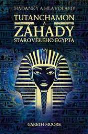 Tutanchamon a záhady starověkého Egypta