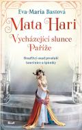 Mata Hari - Vycházejíci slunce Paříže - cena, porovnanie