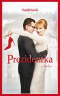 Prezidentka - Rudolf Havlik - cena, porovnanie