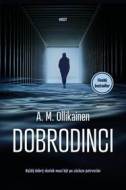 Dobrodinci - Ollikainen A. M. - cena, porovnanie