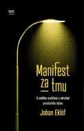 Manifest za tmu. - cena, porovnanie