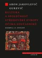 Kultura a společnost středověké Evropy očima současníků - cena, porovnanie