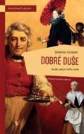 Dobré duše - Dietmar Grieser - cena, porovnanie