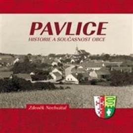 Pavlice - Historie a současnost obce