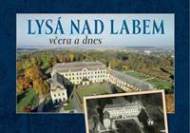 Lysá nad Labem včera a dnes - cena, porovnanie