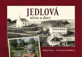 Jedlová včera a dnes