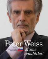 Peter Weiss - Máme republiku! - cena, porovnanie