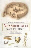 Neandertálci - Naši příbuzní - cena, porovnanie