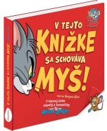 TOM & JERRY: V tejto knižke sa schováva MYŠ - cena, porovnanie