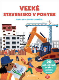 Veľké stavenisko v pohybe