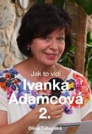 Jak to vidí Ivanka Adamcová 2. - cena, porovnanie