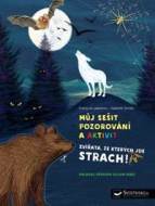 Můj sešit pozorování a aktivit - Zvířata, ze kterých jde strach! - cena, porovnanie