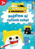 Pojďme si vyčistit zuby! -Šikula a Nezbe - cena, porovnanie