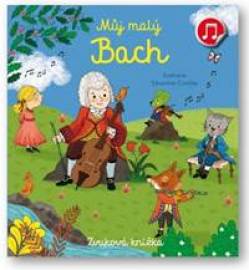 Můj malý Bach - Zvuková knížka