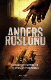 Věř mi - Roslund Anders