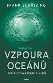 Vzpoura oceánů (2. část)