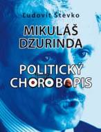 Mikuláš Dzurinda Politický chorobopis - cena, porovnanie