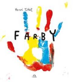 Farby - Hervé Tullet