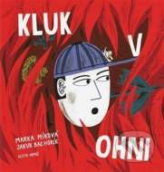 Kluk v ohni - cena, porovnanie