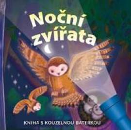 Noční zvířata - Kniha s kouzelnou baterkou