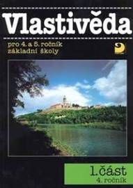 Vlastivěda pro 4. a 5. ročník ZŠ - 1. část - 4. ročník