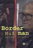 Border Man-Muž spoza hraníc - cena, porovnanie