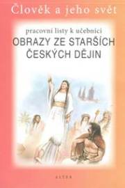 Pracovní listy k učebnici Obrazy ze starších českých dějin