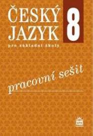 Český jazyk 8 pro základní školy - Pracovní sešit