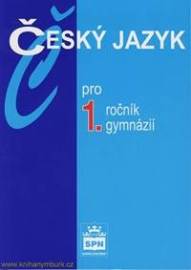 Český jazyk pro 1. ročník gymnázií