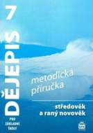 Dějepis 7 pro základní školy - Středověk a raný novověk - Metodická příručka - cena, porovnanie