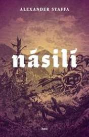 Násilí - Staffa Alexander