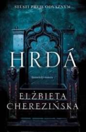 Hrdá - Elżbieta Cherezińska